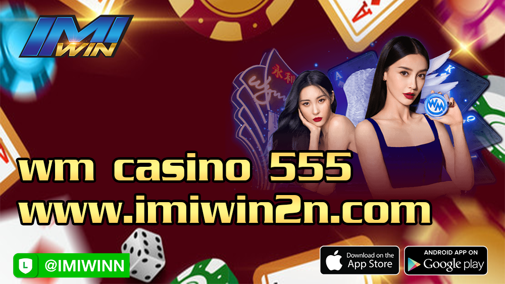 wm casino 555